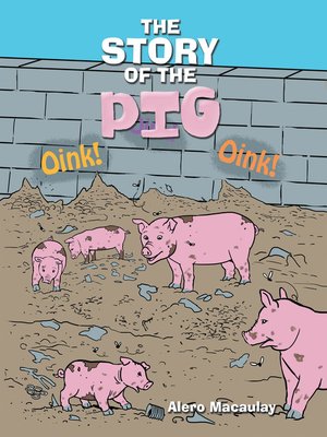 cover image of The Story of the Pig